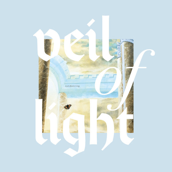 Veil Of Light – Sundancing