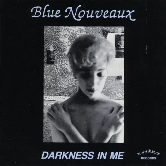 Blue Nouveaux – Darkness In Me
