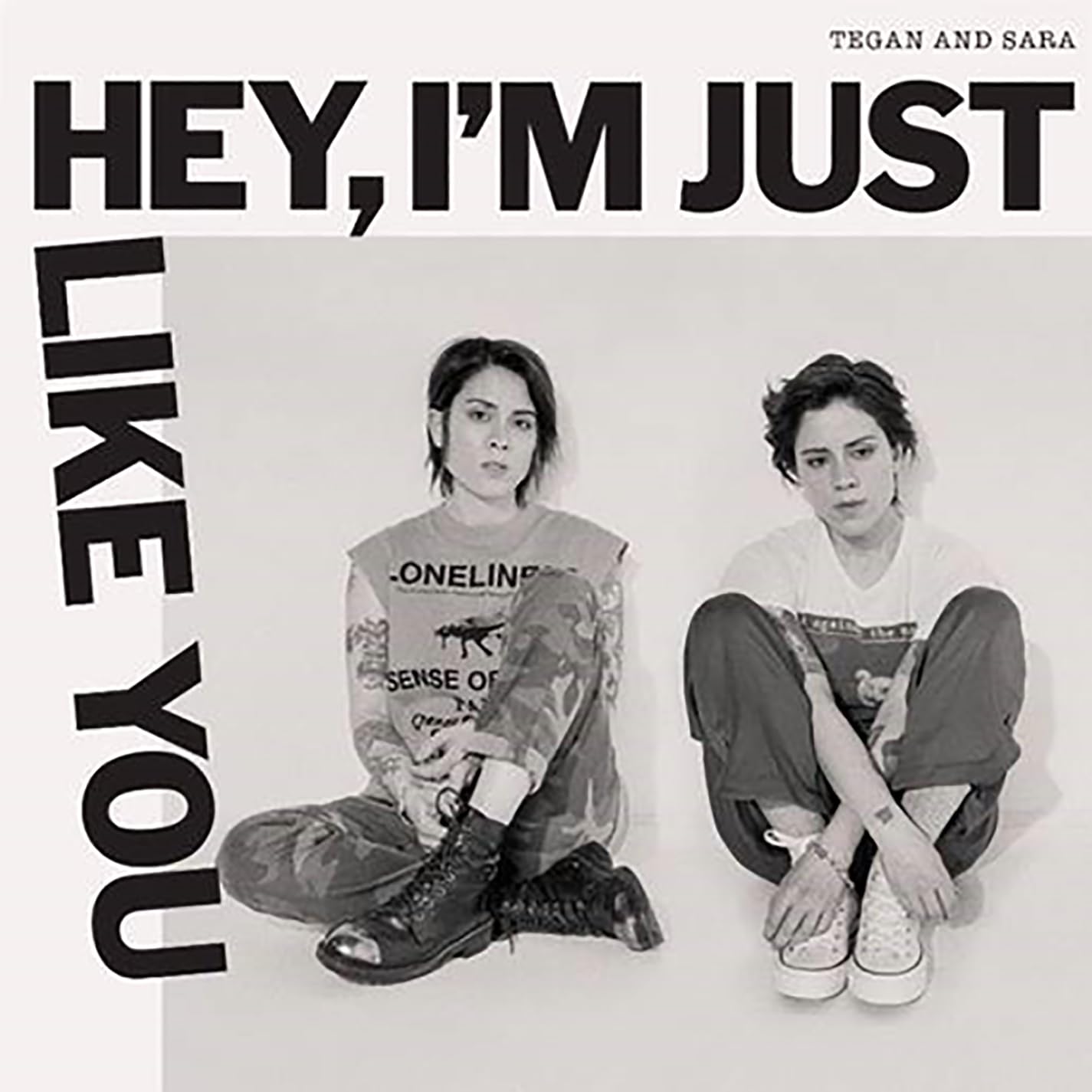 Tegan and Sara – Hey, I'm Just Like You