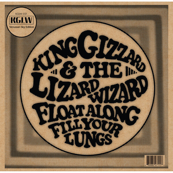 King Gizzard & The Lizard Wizard – Float Along Fill Your Lungs