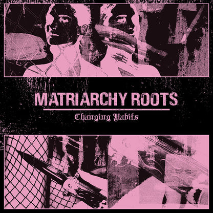 Matriarchy Roots - Changing Habits album cover