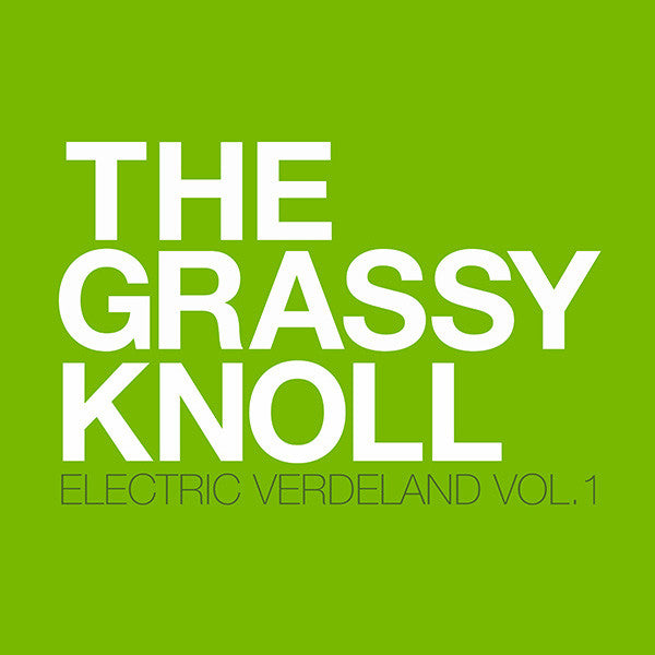 The Grassy Knoll - Electric Verdeland Vol. 1 album cover