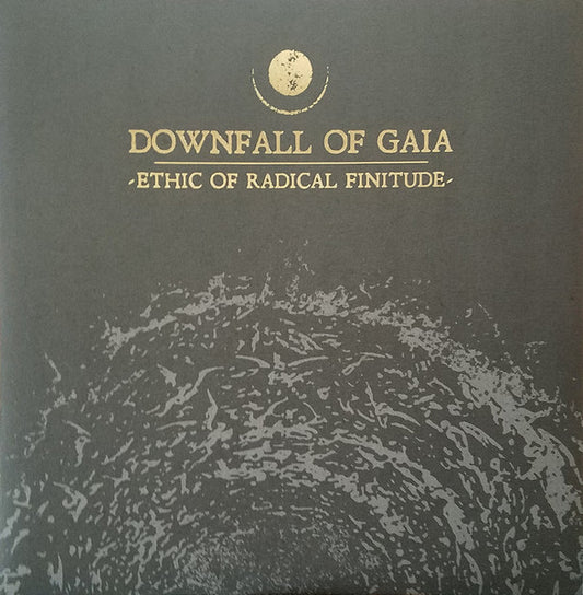 Downfall Of Gaia – Ethic Of Radical Finitude