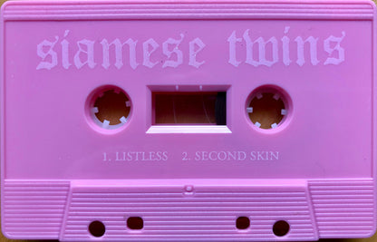 Siamese Twins - Listlessâ€‹ /â€‹ Second Skin