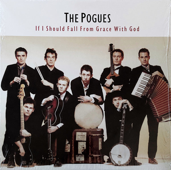The Pogues – If I Should Fall From Grace With God