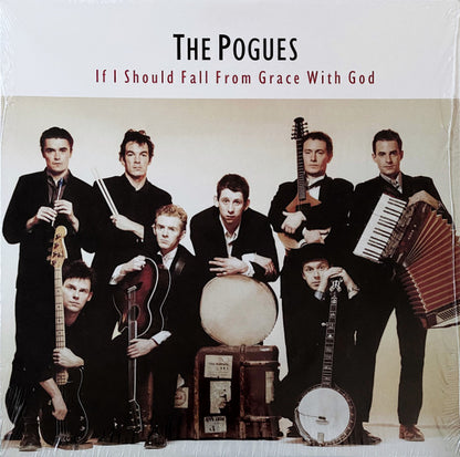 The Pogues – If I Should Fall From Grace With God