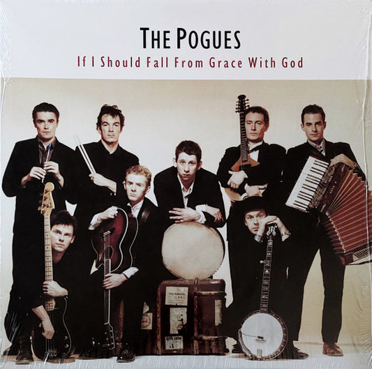 The Pogues – If I Should Fall From Grace With God