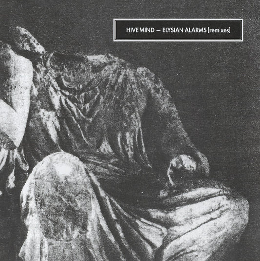 Hive Mind – Elysian Alarms [remixes]