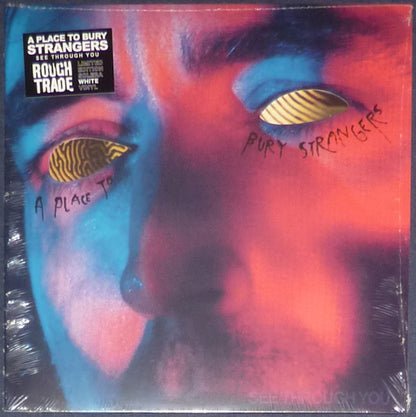 A Place To Bury Strangers – See Through You