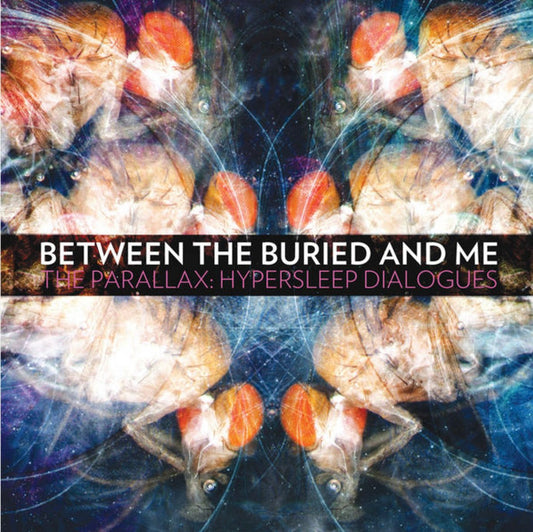 Between The Buried And Me – The Parallax: Hypersleep Dialogues