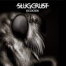 Slugcrust – Ecocide