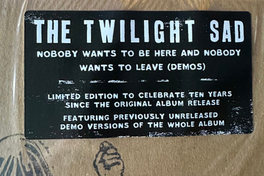 The Twilight Sad – Nobody Wants To Be Here And Nobody Wants To Leave (Demos)