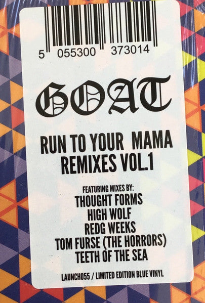 Goat – Run To Your Mama Remixes Vol. 1
