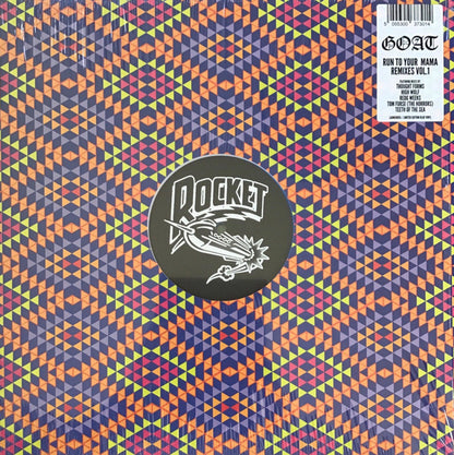 Goat – Run To Your Mama Remixes Vol. 1