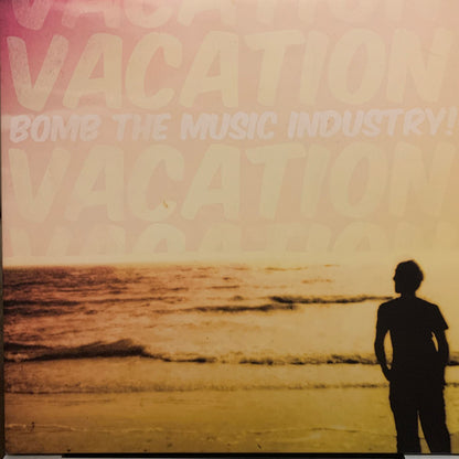 Bomb The Music Industry! – Vacation