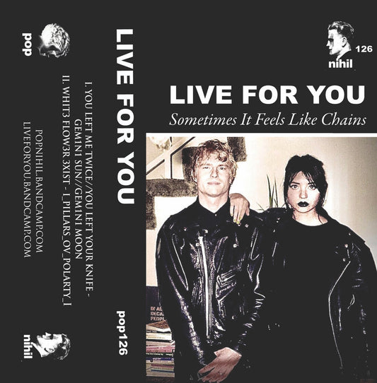 Live For You - Sometimes It Feels Like Chains